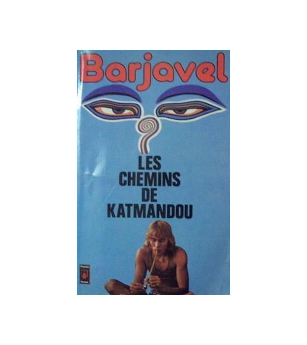 Les Chemins de Katmandou - René Barjavel