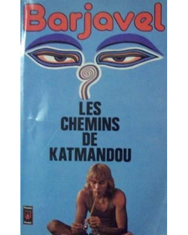 Les Chemins de Katmandou - René Barjavel