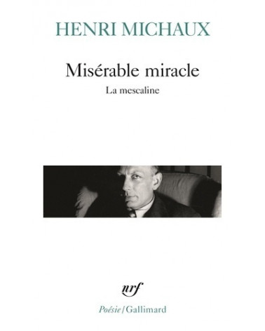 Misérable Miracle - Henri Michaux