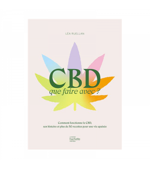 CBD que faire avec ?