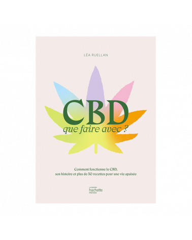 CBD que faire avec ?